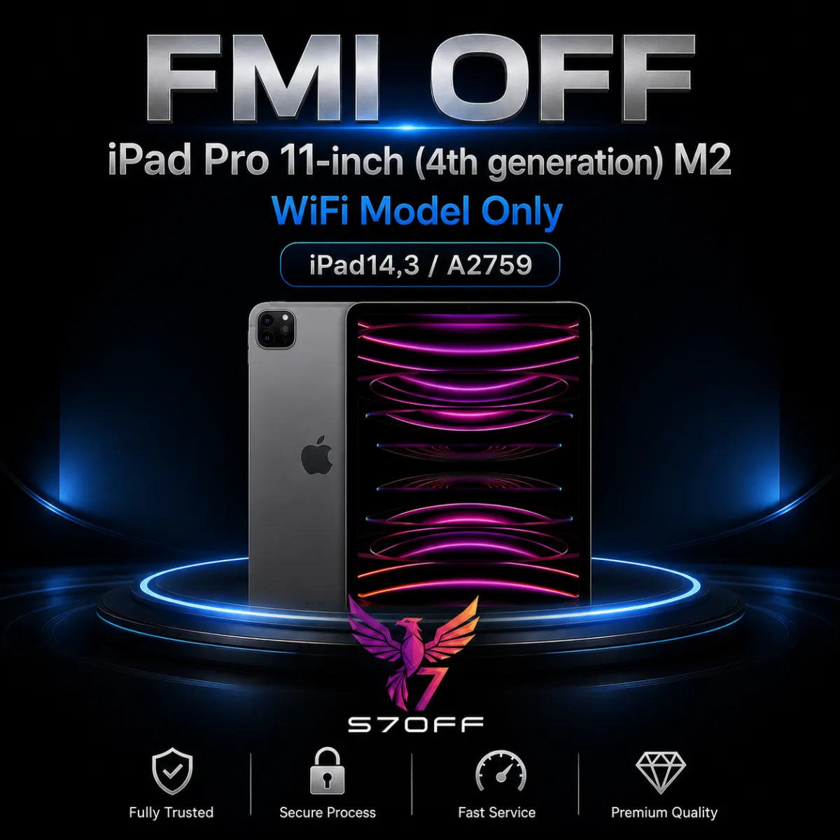 FMI OFF — iPad Pro 11‑inch (4th generation) M2 WiFi Model Only (iPad14,3 / A2759)