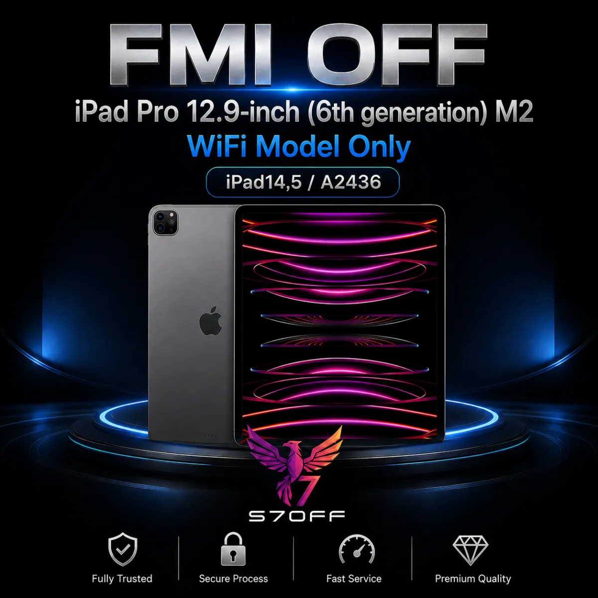 FMI OFF — iPad Pro 12.9‑inch (6th generation) M2 WiFi Model Only (iPad14,5 / A2436)